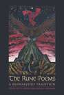 This book by P.D. Brown and Michael Moynihan presents 20 modern rune poems, presenting them as aids to meditation not just mnemonics for the runic alphabet.